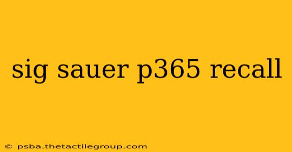 sig sauer p365 recall