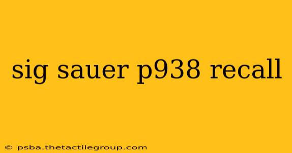 sig sauer p938 recall