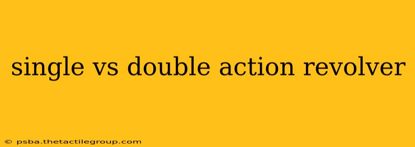 single vs double action revolver