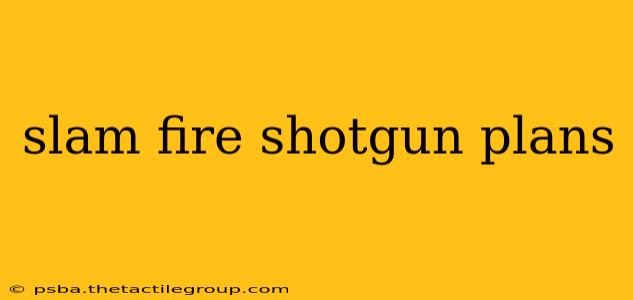 slam fire shotgun plans