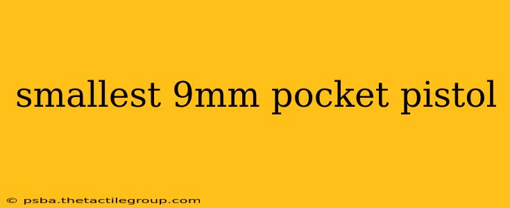 smallest 9mm pocket pistol