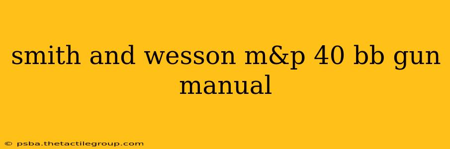 smith and wesson m&p 40 bb gun manual