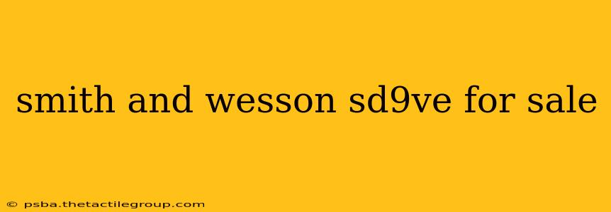 smith and wesson sd9ve for sale