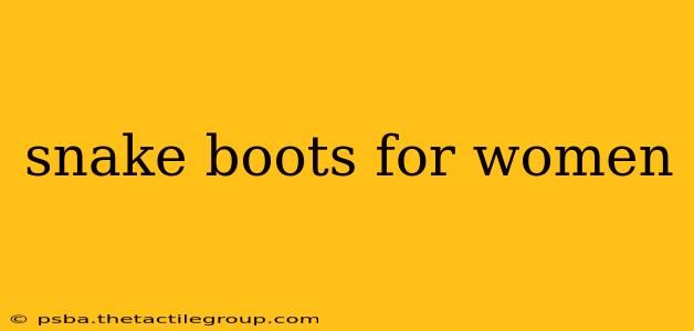 snake boots for women