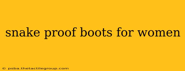 snake proof boots for women