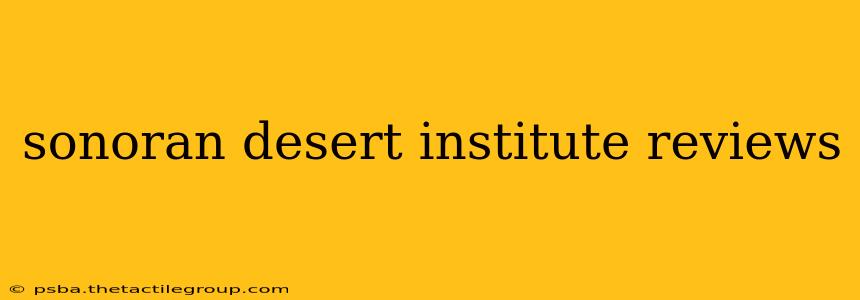 sonoran desert institute reviews