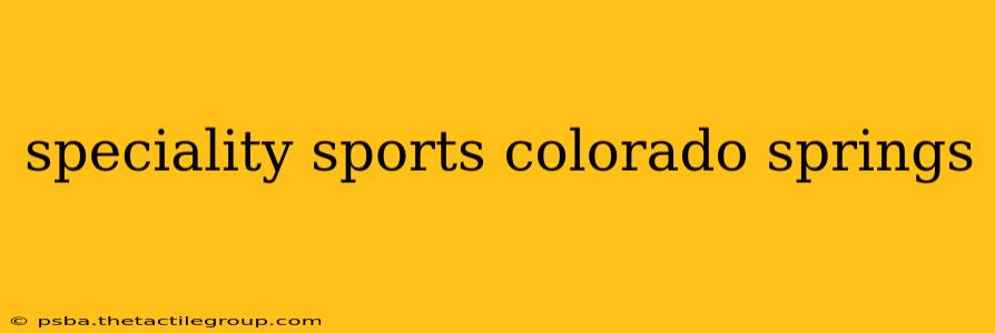 speciality sports colorado springs