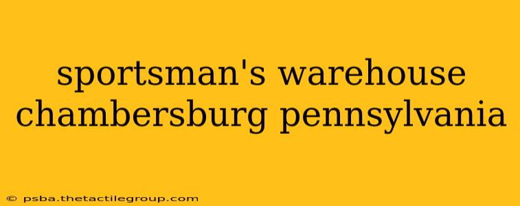 sportsman's warehouse chambersburg pennsylvania