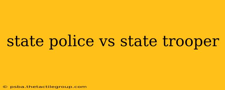 state police vs state trooper