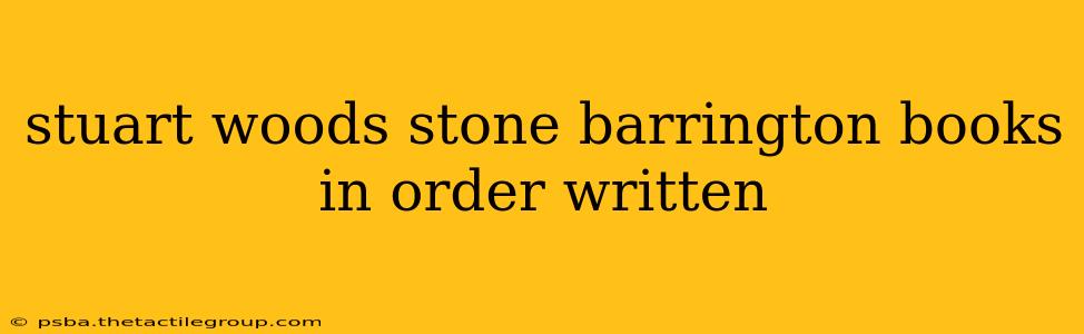 stuart woods stone barrington books in order written