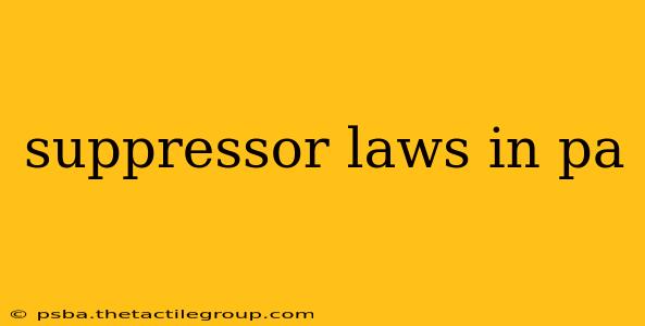 suppressor laws in pa