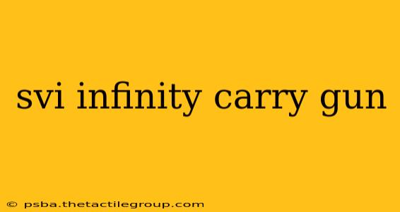 svi infinity carry gun