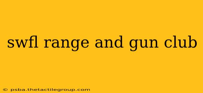 swfl range and gun club