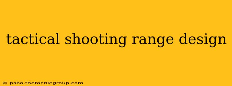 tactical shooting range design