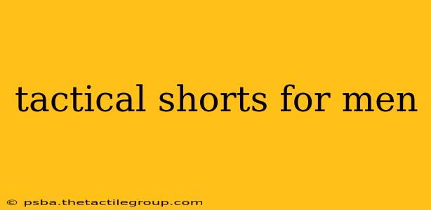 tactical shorts for men