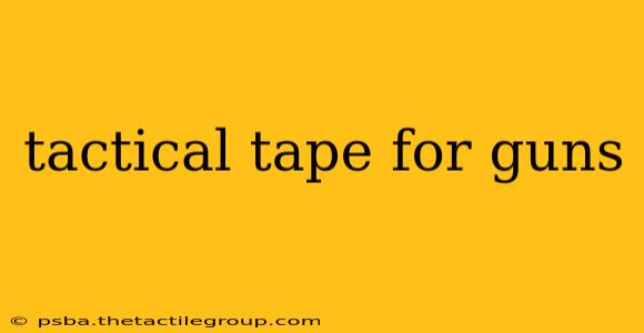 tactical tape for guns