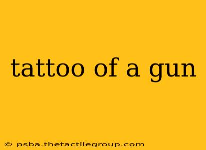 tattoo of a gun