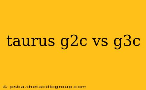 taurus g2c vs g3c