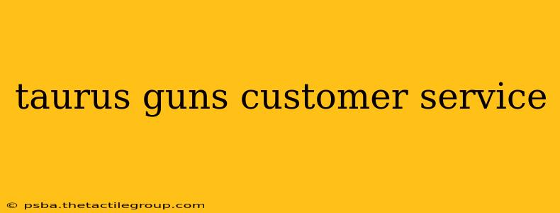 taurus guns customer service