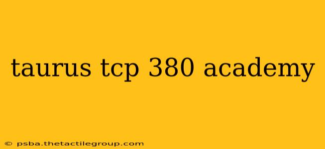 taurus tcp 380 academy