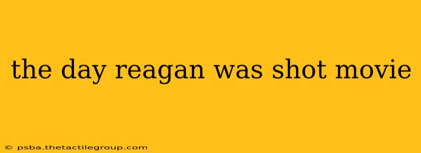 the day reagan was shot movie