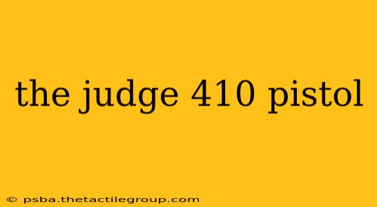 the judge 410 pistol