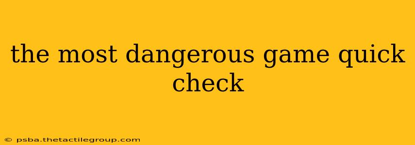 the most dangerous game quick check