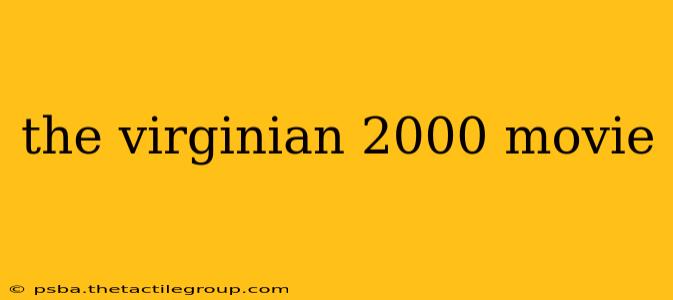 the virginian 2000 movie