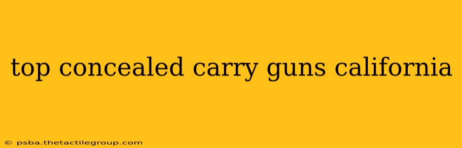 top concealed carry guns california