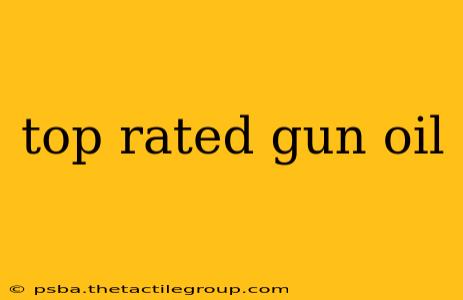 top rated gun oil