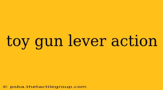 toy gun lever action