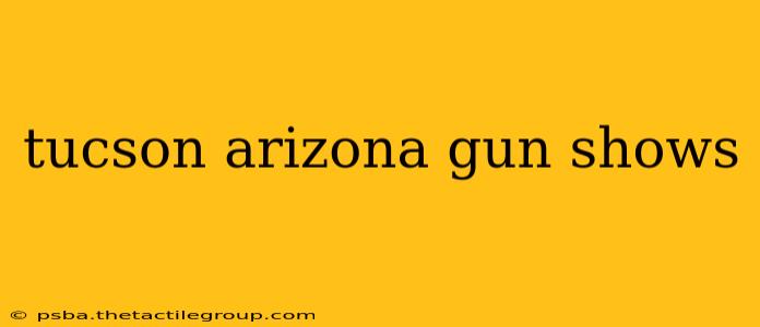 tucson arizona gun shows