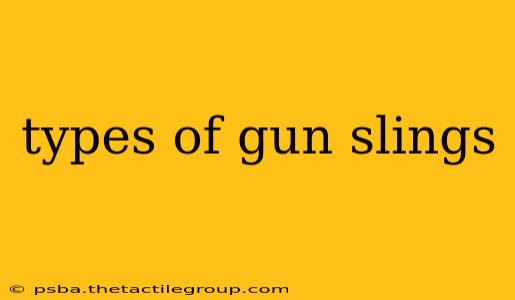 types of gun slings