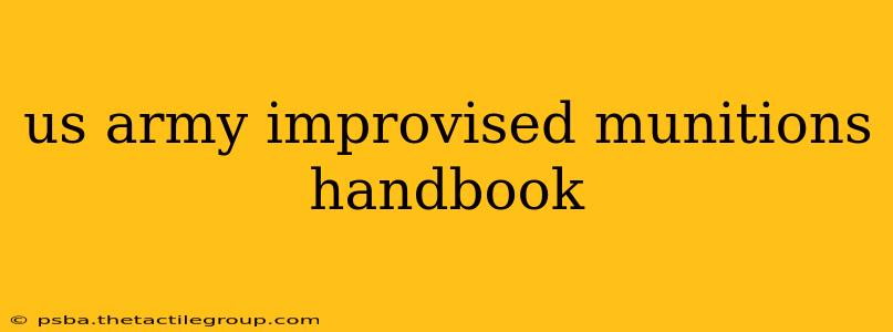 us army improvised munitions handbook