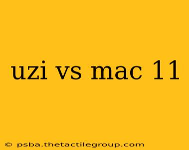 uzi vs mac 11