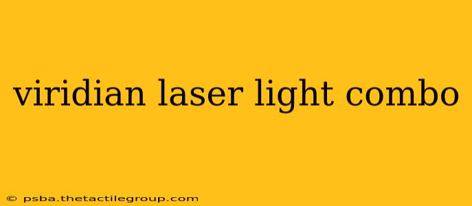 viridian laser light combo