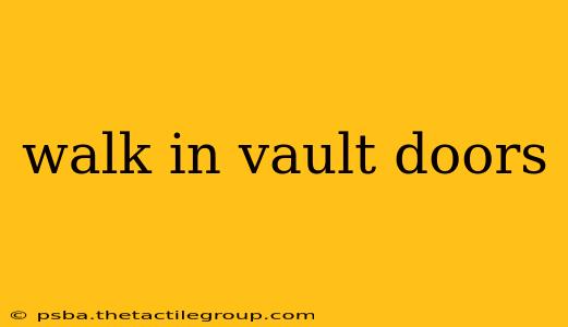 walk in vault doors