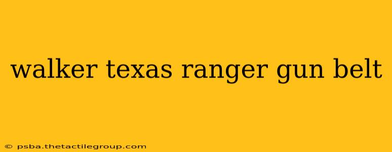 walker texas ranger gun belt