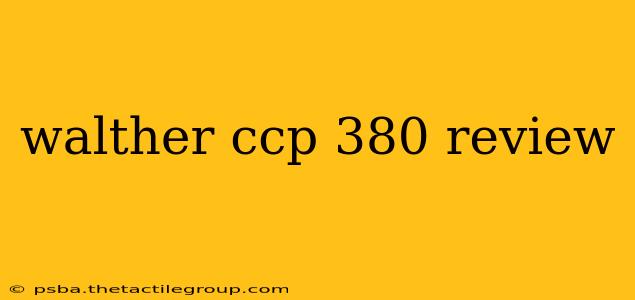 walther ccp 380 review