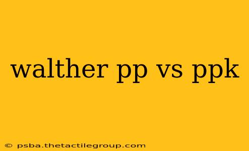 walther pp vs ppk