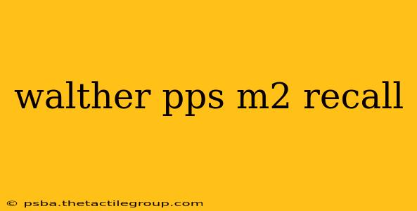 walther pps m2 recall