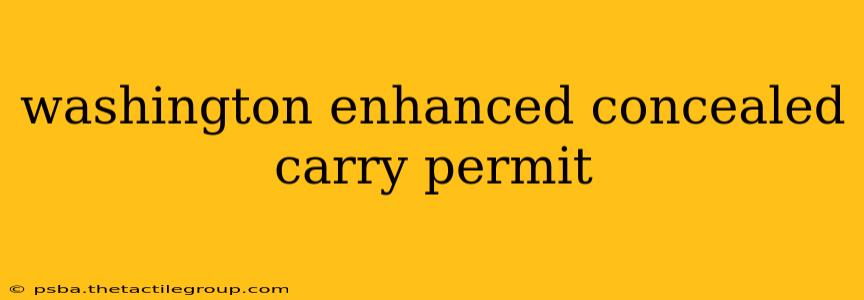 washington enhanced concealed carry permit