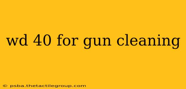 wd 40 for gun cleaning