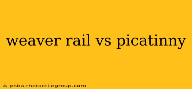 weaver rail vs picatinny