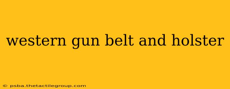 western gun belt and holster