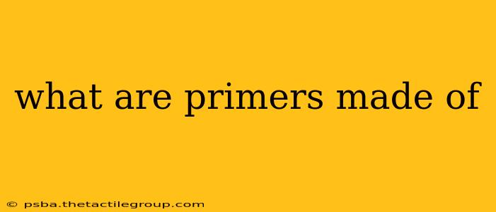 what are primers made of