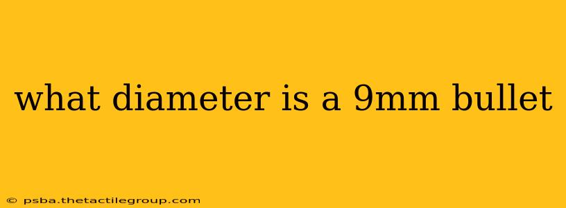 what diameter is a 9mm bullet