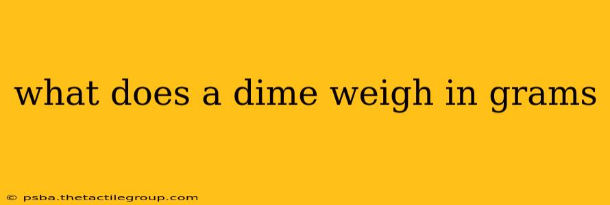 what does a dime weigh in grams