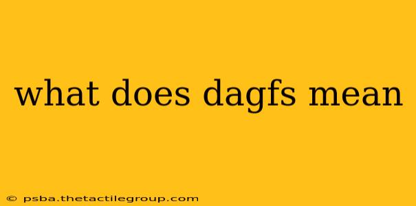 what does dagfs mean