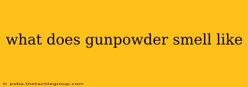 what does gunpowder smell like